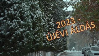 2023 - ÚJÉVI ÁLDÁS (Nagy Veronika verse)