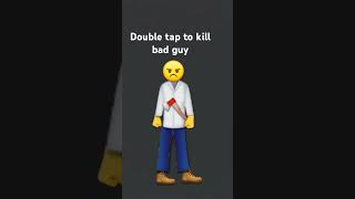 double tap to kill bad guy