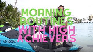 Morning Routines With High Achievers - Intro - Ep. 48