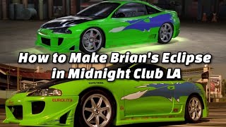 How to Make Brian's Eclipse in Midnight Club Los Angeles ( The Fast And The Furious )