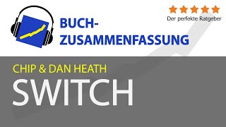 Chip und Dan Heath: Switch (Zusammenfassung)