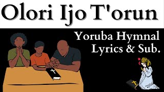 Yoruba Hymn - Olori Ijo T'orun (Head of Thy Church Triumphant) Lyrics and English Subtitles