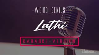 WEIRD GENIUS - LATHI KARAOKE VERSION