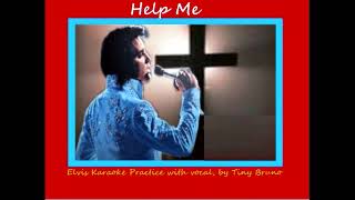 Elvis Karaoke Practice with vocal, Help Me, 1 key higher, by Minnie Elvisa.