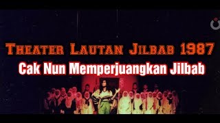 Cak Nun Lautan Jilbab 1987 # Memperjuangkan Jilbab