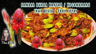 Sambal Bunga Kantan Ikan Bilis Petai || Sambal Bunga Kecombrang Ikan Teri Petai Mantap Dan Lezat