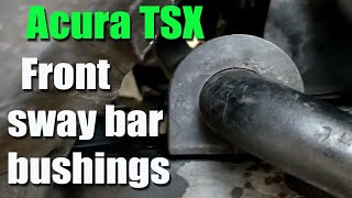 How to Replace Front Sway Bar Bushing on 2005 Acura TSX