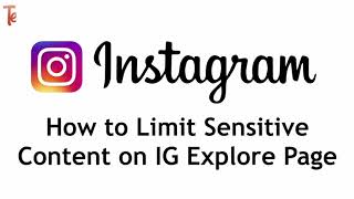 How To Limite Sincitive Content On IG Explore Page