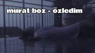 murat boz - özledim // slowed & reverb