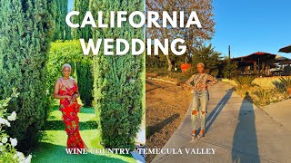 Travel Vlog: California  I Temecula Wine Valley Wedding I BTS Being a Bridesmaid