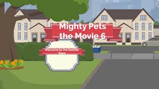 Mighty Pets the movie 6 finale