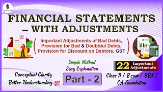 Financial Statements-with Adjustments|| Bad debts,GST||Class 11 accounts/CA Foundation/bcom|| Part-2