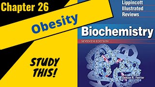 Lippincotts Biochemistry Review (Chapter 26) Obesity || Study This!