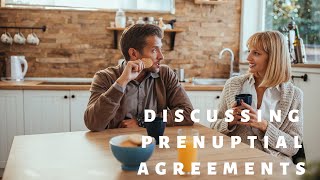 Discussing Prenuptial Agreements