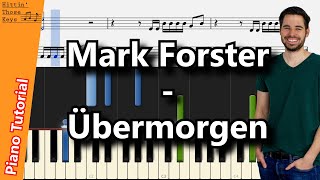 Mark Forster - Übermorgen | Piano Tutorial | German