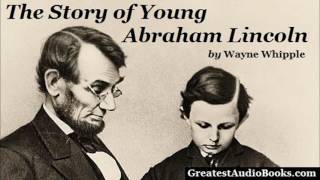 THE STORY OF YOUNG ABRAHAM LINCOLN FULL AudioBook