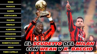 El SCUDETTO del MILAN 🏆 con WEAH y ROBERTO BAGGIO (1995/1996)