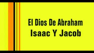 El Dios De Abraham, Isaac Y Jacob, el Dios que te Responde G. A.