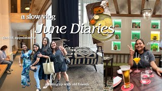 June Dairies| A slow Vlog with lotsa outings 😊