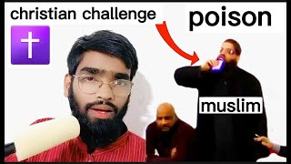 Christian challenged Muslim to drink poison | shaykh asrar rashid drink poison | arman_ansari