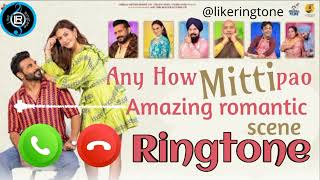 Any Haw mitti Pao - ringtone|amazing romantic scene ringtone | download👇👇| @likeringtone