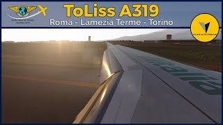 Exploring Italy | Roma LIRF ✈ Lamezia Terme LICA ✈ Torino LIMF | ToLiss A319 + FTSim Soundpack