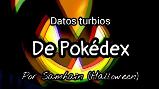 Descripciones turbias de la Pokédex por Samhain.