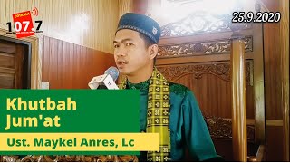 Khutbah Jum'at | Ust. Maykel Anres, LC