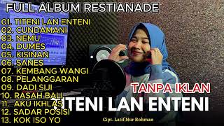 Restianade - Titeni Lan Enteni Full Album Terbaru 2023 (Viral Tiktok)