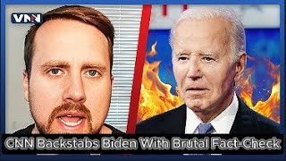 CNN Backstabs Biden With Brutal Fact-Check