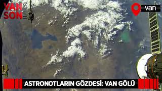 ASTRONOTLARIN GÖZDESİ: VAN GÖLÜ