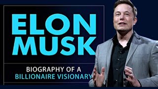 Elon Musk Biography | inspiring life story