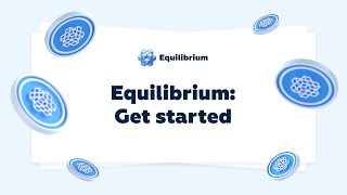 Equilibrium: Get Started | How To Mint EQD