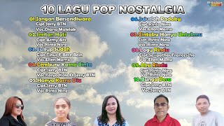 KOLEKSI LAGU POP NOSTALGIA TERBARU || Diana Malelak,Ellen Mamo,Jerry BTN,Tasya Kolo,Rinto Nine