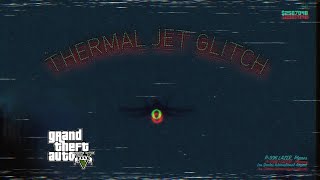 Easy Thermal Jet Glitch GTA Online