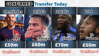 🚨 CONFIRMED TRANSFER TODAY: LUKAKU, HERNÁNDEZ, DYBALA, FRED, DE GEA, ONANA...