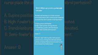 Positions used in respiratory care ( NCLEX-RN) Questions with rationals.