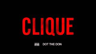 DOT THE DON - CLIQUE