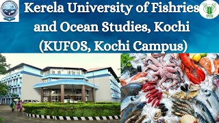 KUFOS- Kerela University of Fishries and Ocean Studies, Kochi || College of Fisheries, Panangad 🐠🐚🐳🌊