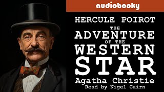 Poirot: The Adventure of the Western Star by Agatha Christie | Mystery Audiobooks | Full Length