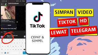 Cara menyimpan video tiktok tanpa ada tulisan tiktok di telegram