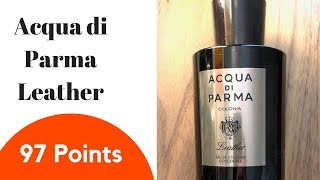 Acqua di Parma Leather - 97 Points - #acquadiparma