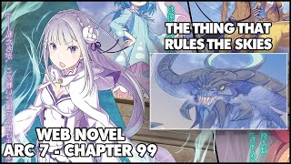 Re: Zero Arc 7 Chapter 99 Web Novel Summary "The Thing That Rules the Skies"