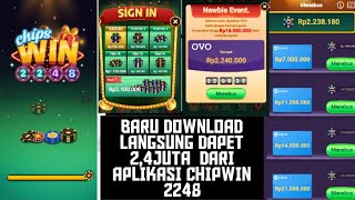 GAME CHIPWIN 2248/BARU RILIS APLIKASI GAME PENGHASIL DANA TERCEPAT CHIPWIN 2248 APAKAH MEMBAYAR?