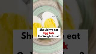 Should we eat egg yolk on weight loss?? By Dietitian Iqra Akram #eggyolk #egg #weightloss #ytshorts