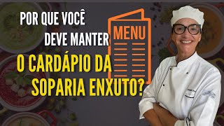 Por que você deve manter o cardápio das suas sopas enxuto?