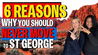 6 Reasons You Should NEVER EVER Move to St George Utah | Living in Utah