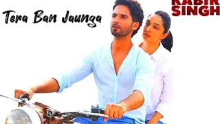 Tera Ban Jaunga Full Song_Kabir Singh