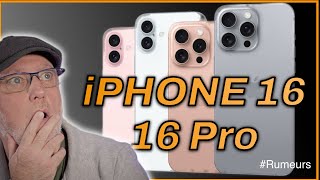 iPhone 16 et 16 Pro, DERNIÈRES RUMEURS