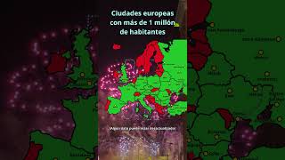 Ciudades de Europa con más de un millón de habitantes